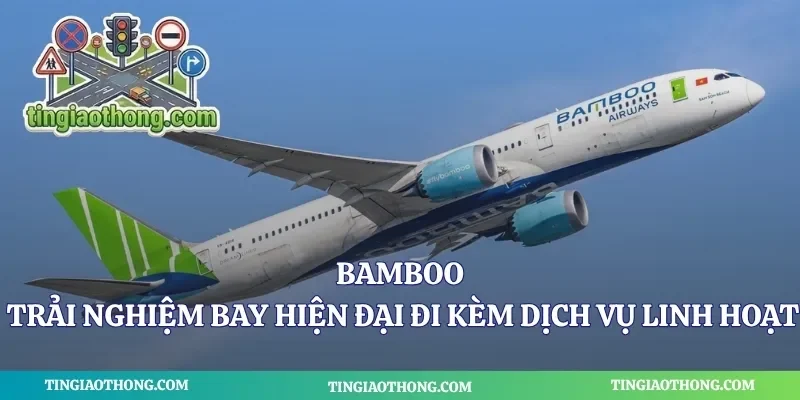 Bamboo - Trải Nghiệm Bay Hiện Đại
