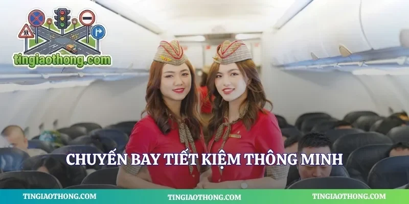 Chuyến bay tiết kiệm thông minh