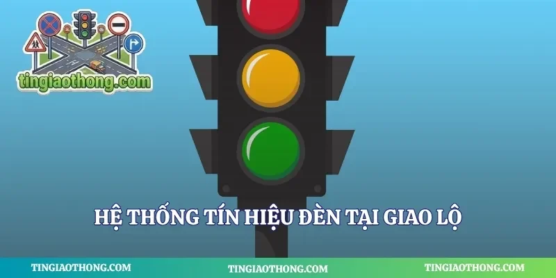 Hệ thống tín hiệu đèn tại giao lộ
