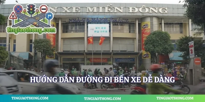 Hướng dẫn đường đi bến xe dễ dàng