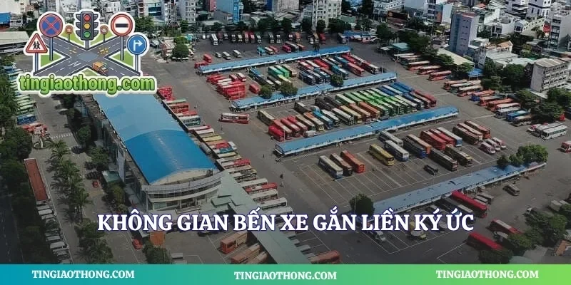 Không gian bến xe gắn liền ký ức