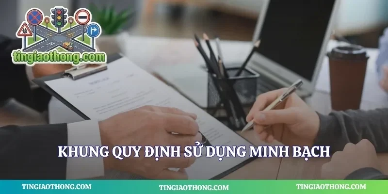 Khung quy định sử dụng minh bạch