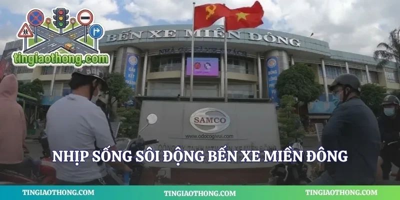 Nhịp sống sôi động bến xe miền đông
