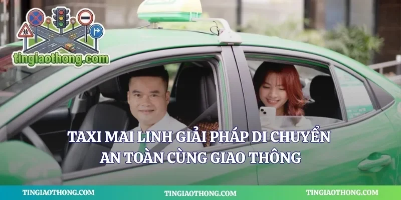 Taxi Mai Linh Giải Pháp Di Chuyển