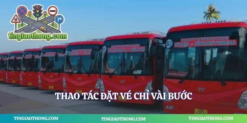 Thao tác đặt vé chỉ vài bước