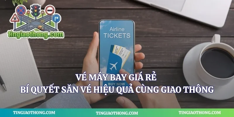 Vé Máy Bay Giá Rẻ