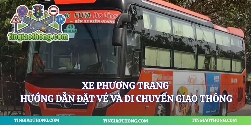 Xe Phương Trang Hướng Dẫn Đặt Vé