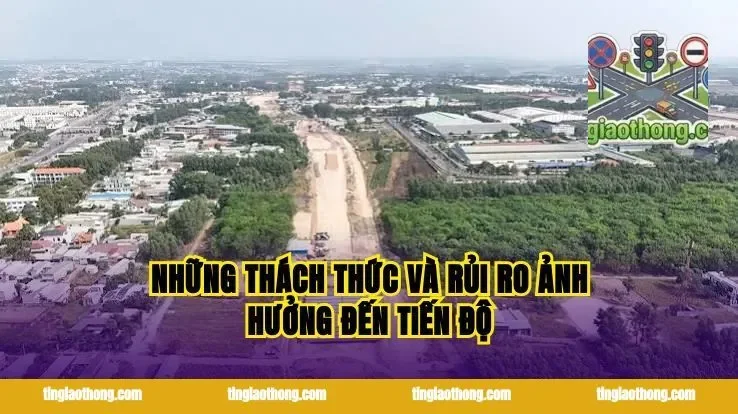 Những thách thức và rủi ro ảnh hưởng đến tiến độ